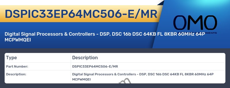 DSPIC33EP64MC506-E/MR