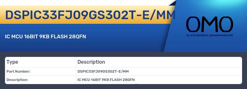 DSPIC33FJ09GS302T-E/MM